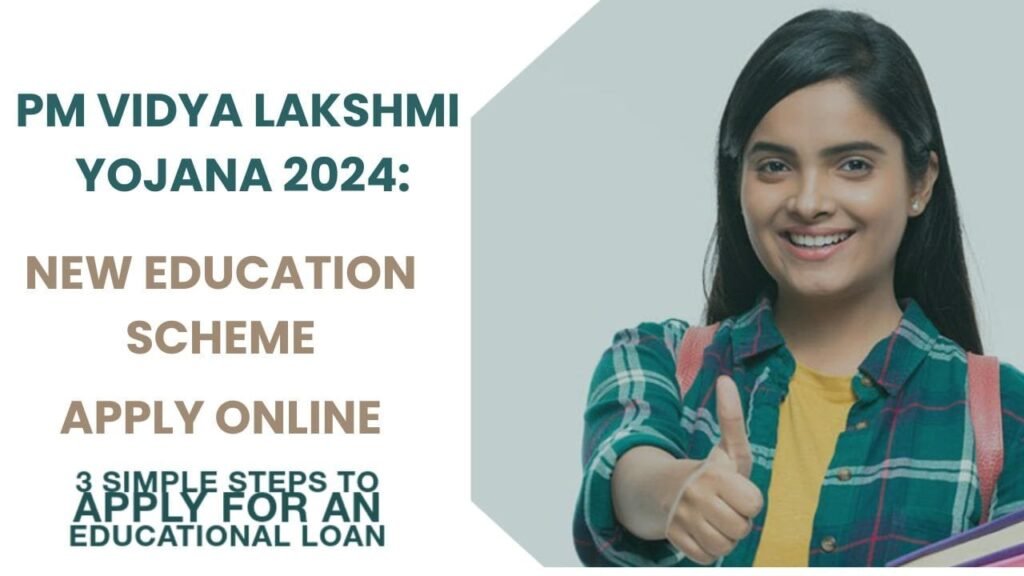 Pradhan Mantri Vidyalakshmi Yojana 2024